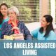 los angeles assisted living