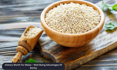 Dietary Worth For Males – Well-Being Advantages Of Barley