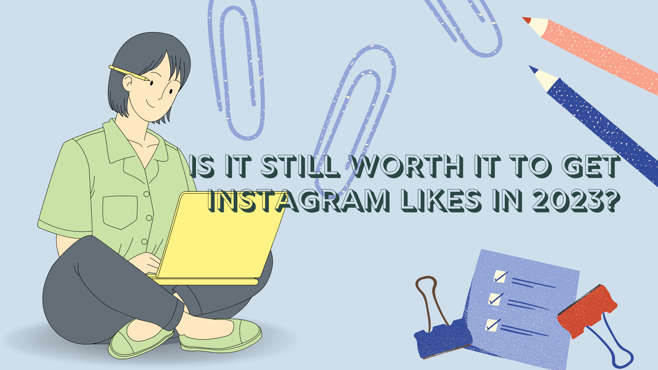 Is It Still Worth It to Get Instagram Likes in 2023
