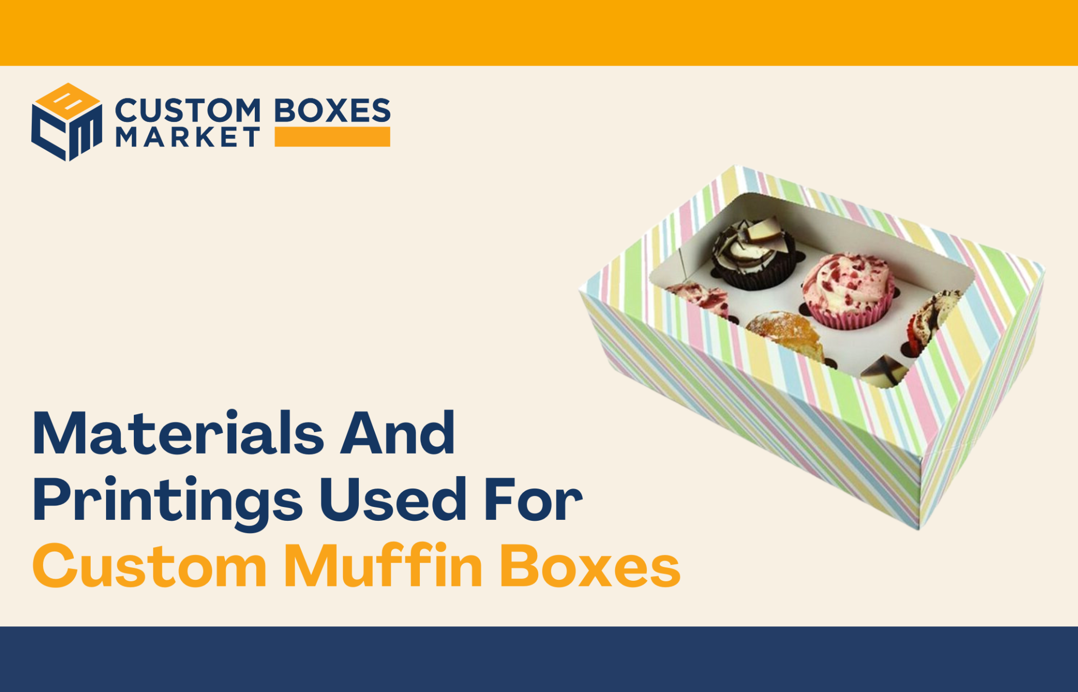 Materials And Printings Used For Custom Muffin Boxes