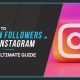 The Complete Guide To Instagram Growth & Gain Followers